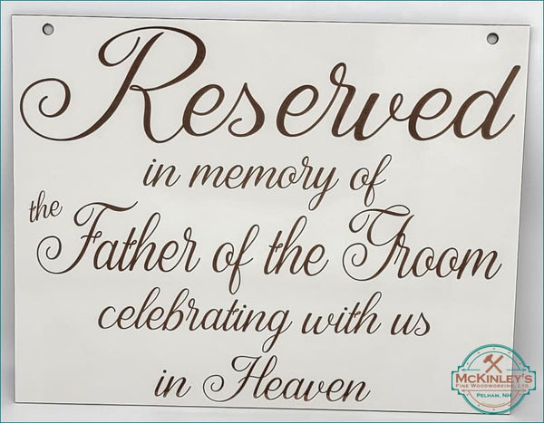 Reserved in Memory Signs - In Memory of Father of the Groom