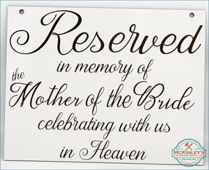 Reserved in Memory Signs - In Memory of Mother of the Bride